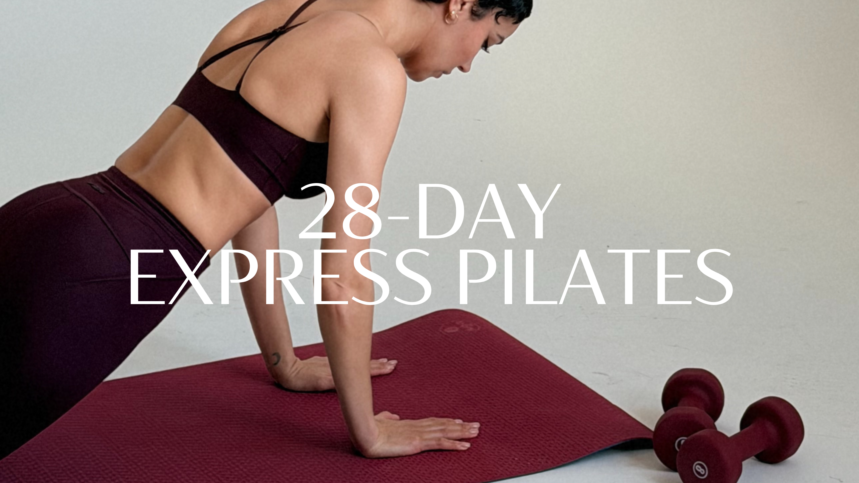 28-DAY EXPRESS PILATES