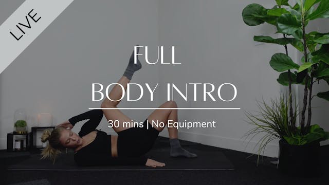 LIVE 30min Full Body Intro Class