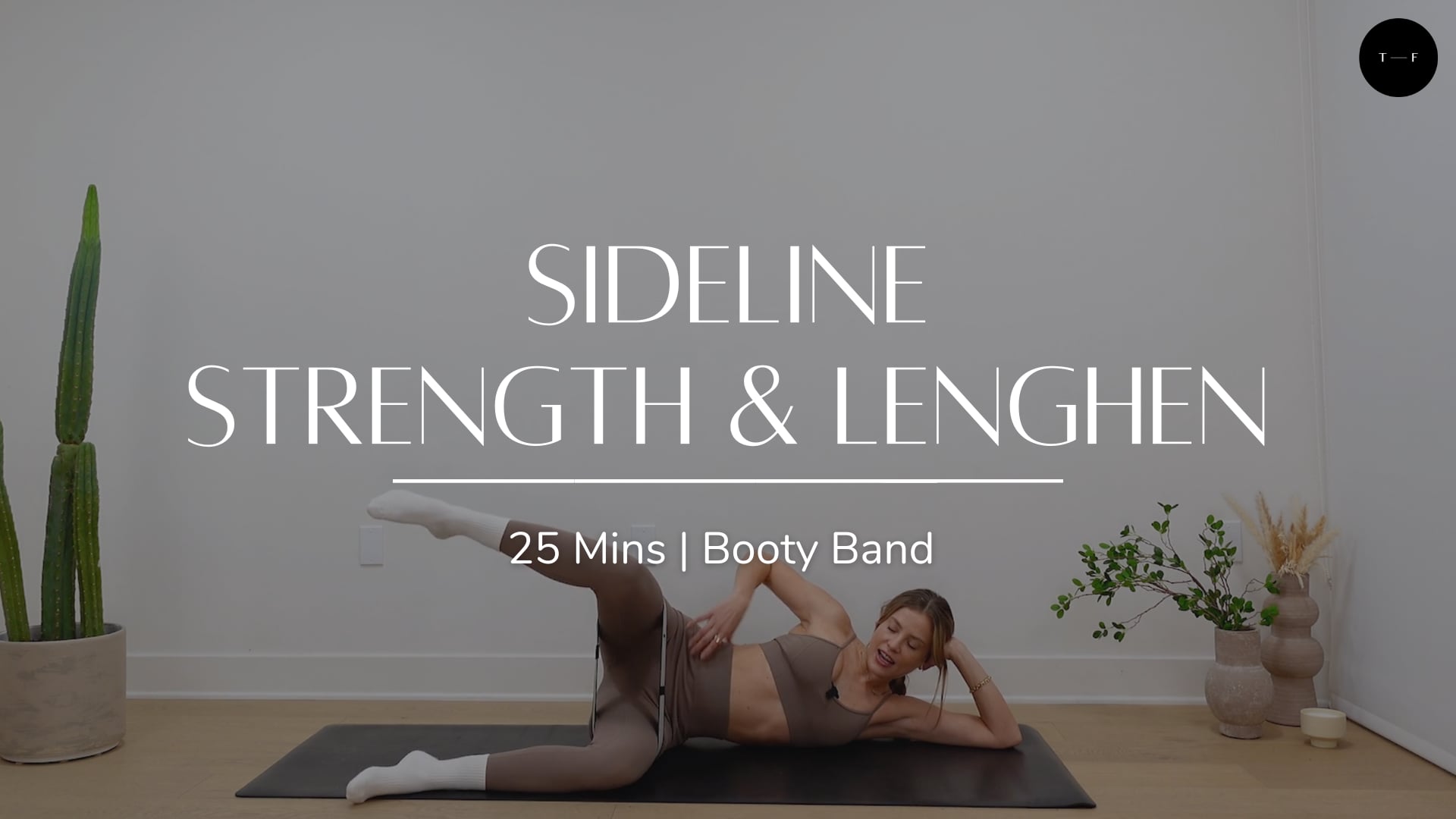 Sideline Strength & Lengthen