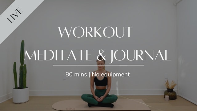 LIVE workout, meditation & journaling