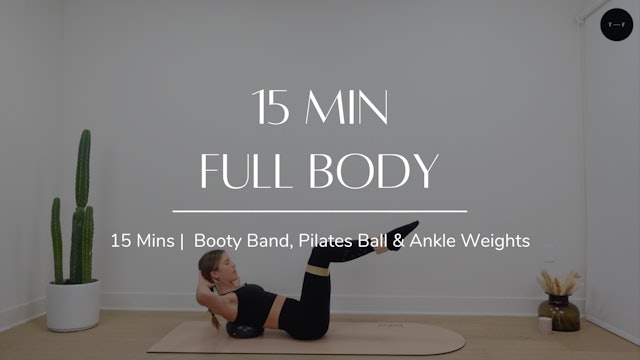 15 Min FULL BODY PILATES + WEIGHTS