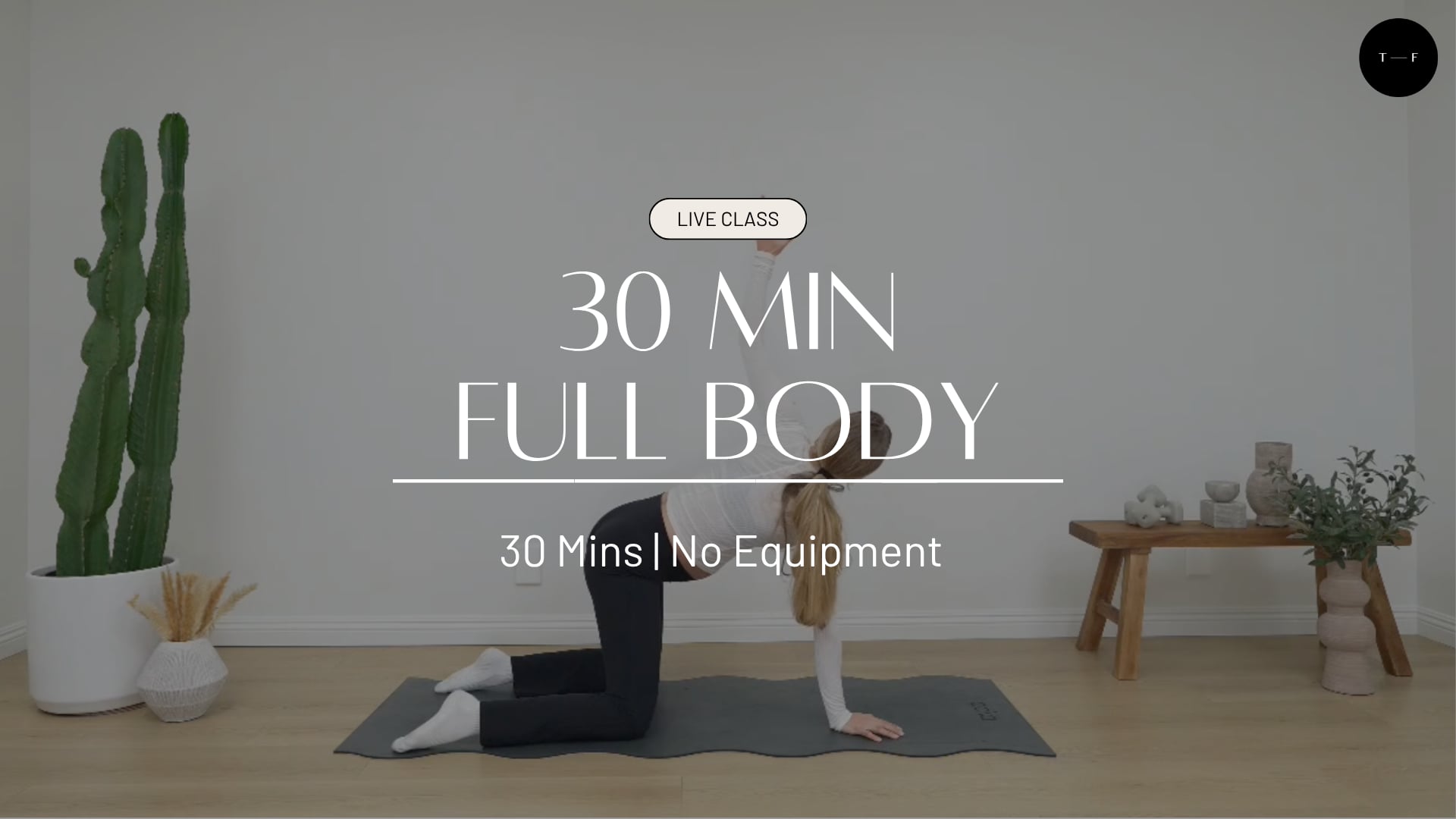 LIVE 30 Min Full Body (MONDAY)