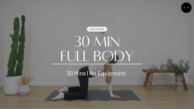 LIVE 30 Min Full Body (MONDAY)