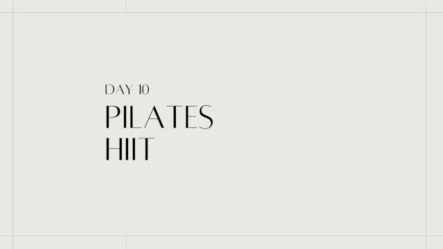 Pilates HIIT | 21 Day Mind & Body | Day 10