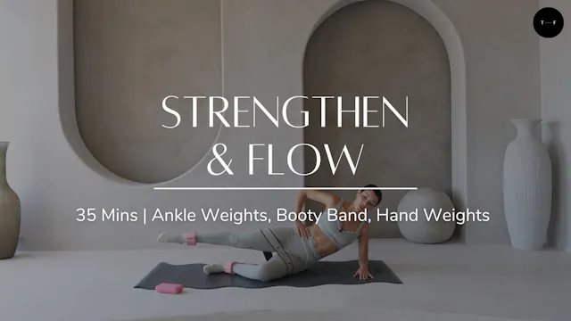 Strengthen and Flow