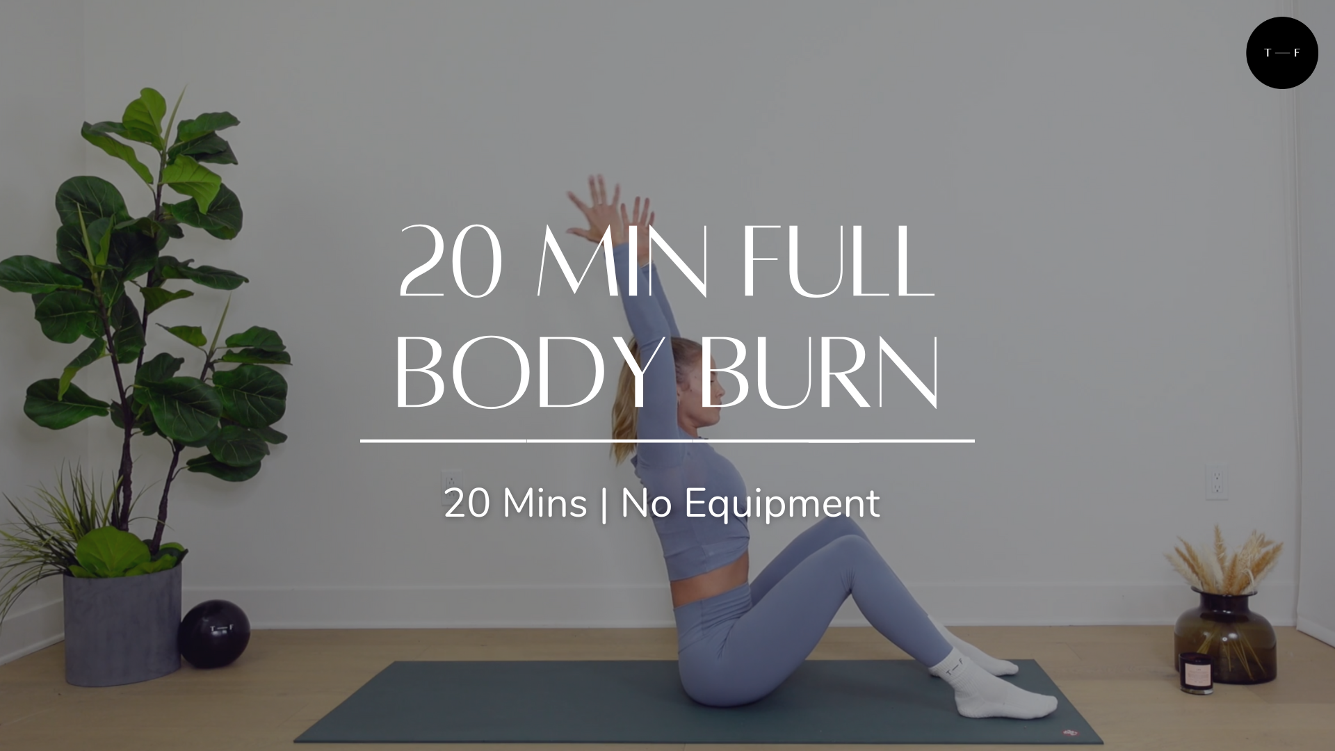 20 Min Full Body Burn