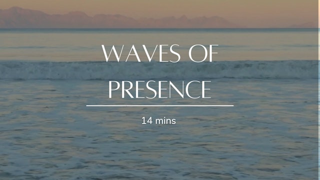 Waves of Presence