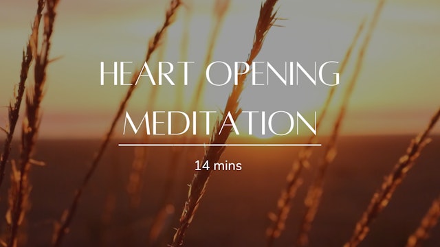 Heart Opening Meditation