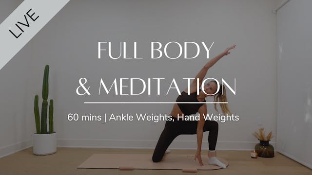 LIVE full body workout & meditation