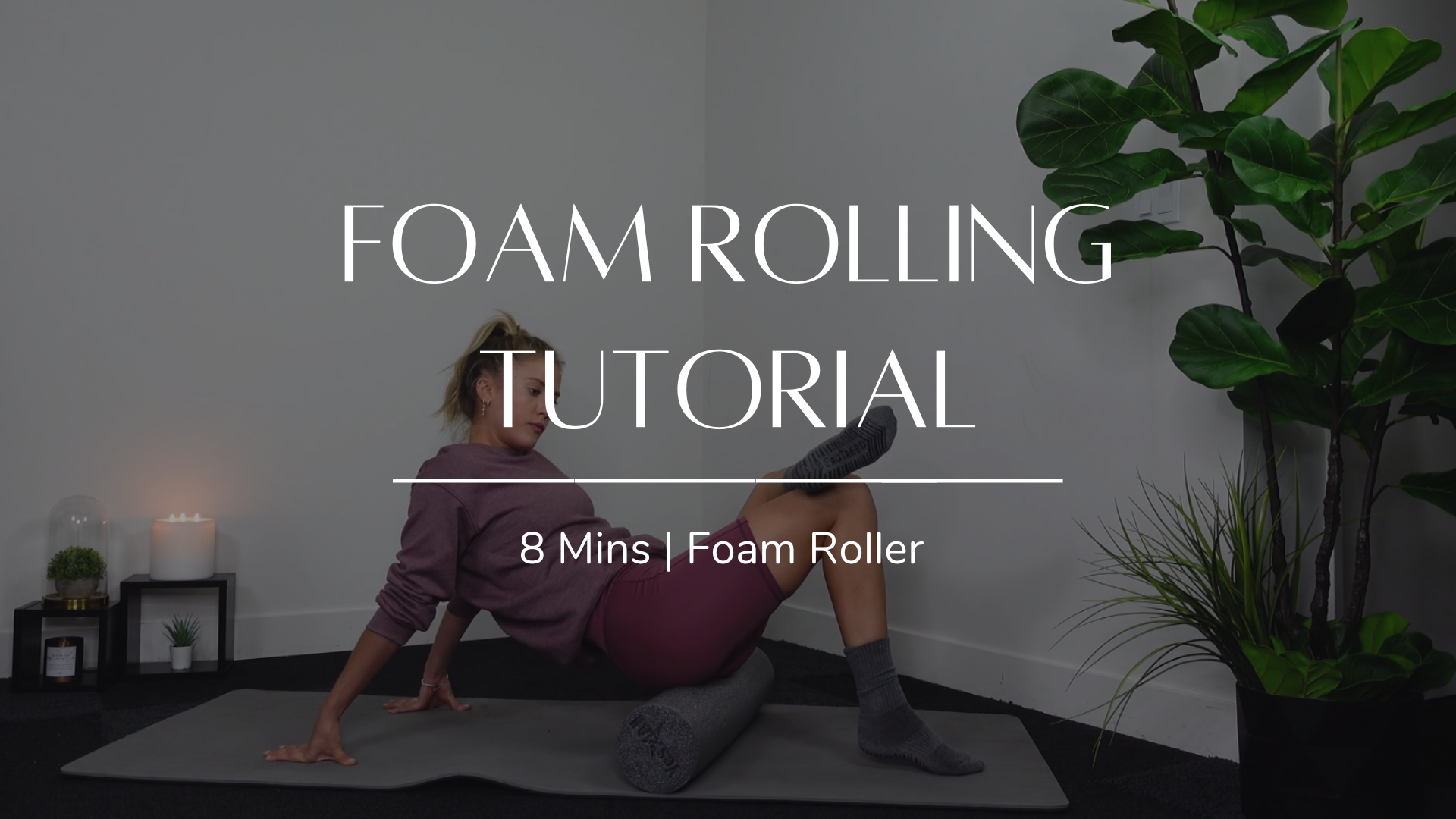 Foam Rolling Tutorial