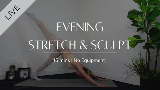 Evening Stretch & Sculpt