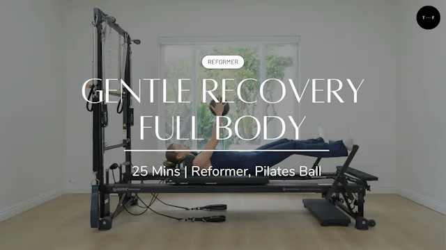 REFORMER | Gentle Recovery Full Body