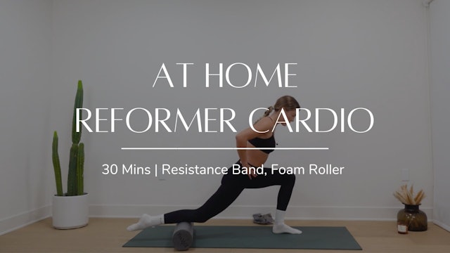 At Home Reformer Cardio (WEDNESDAY)