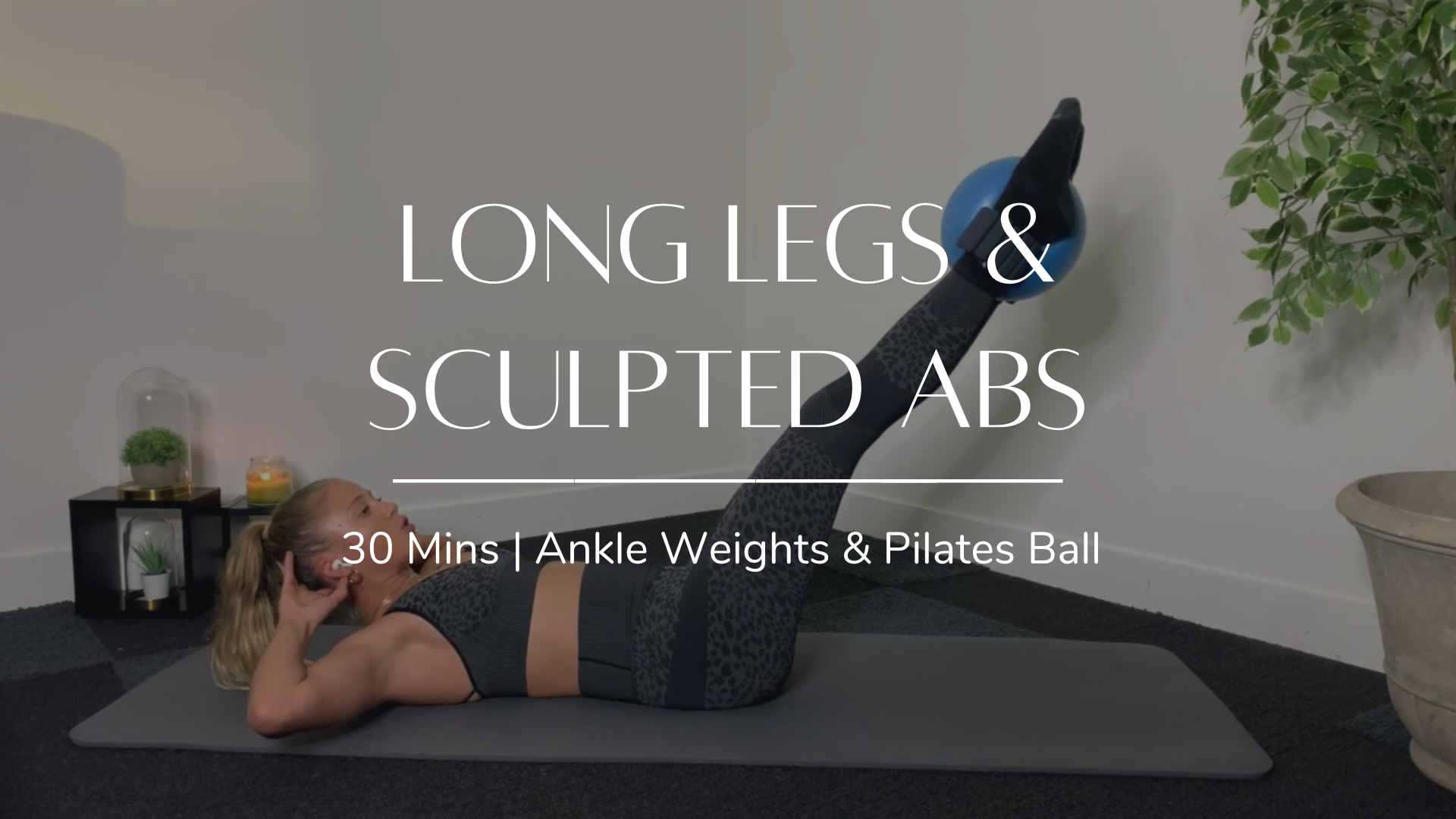 Long Legs & Sculpted Abs