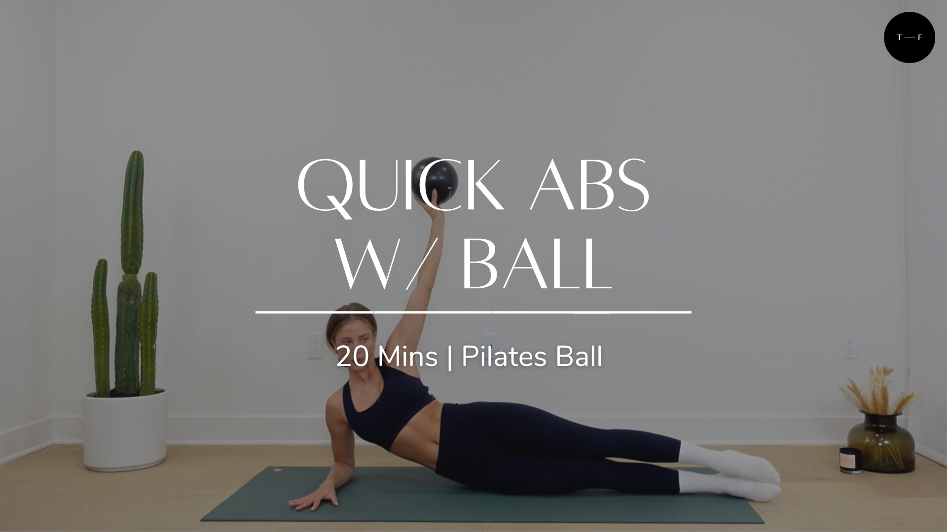 Quick Abs w/ Ball (FRIDAY)