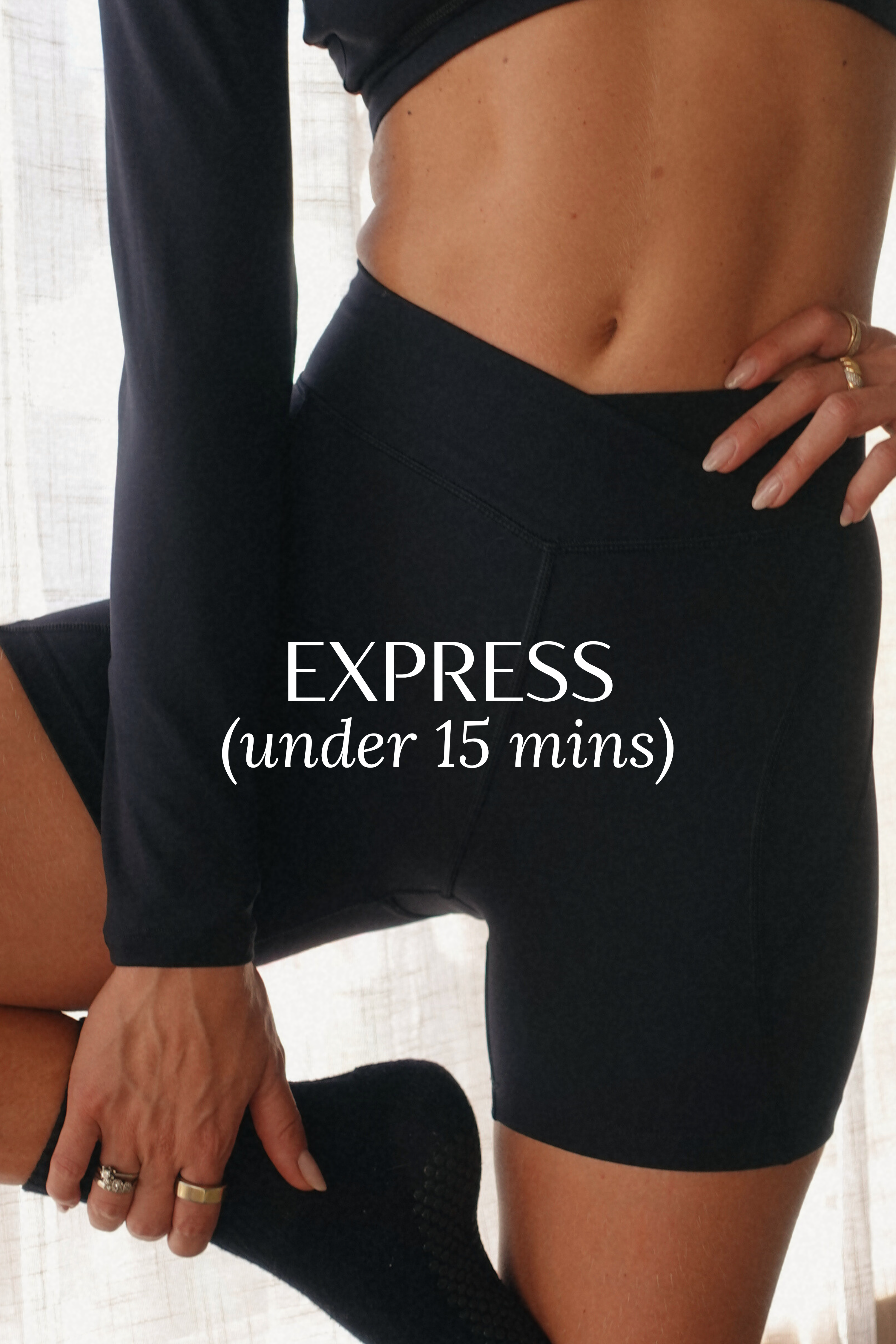 The Express Series (Under 15mins)
