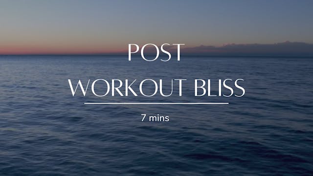 Post Workout Bliss