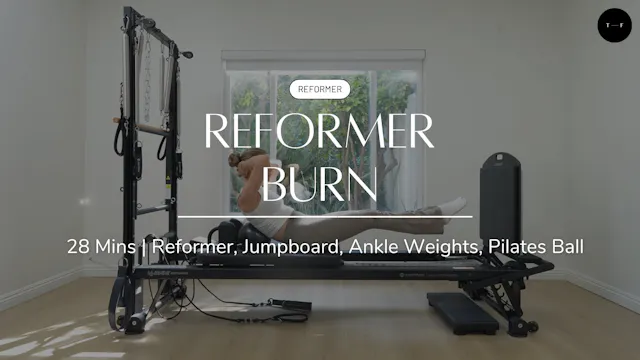 REFORMER | Reformer Burn