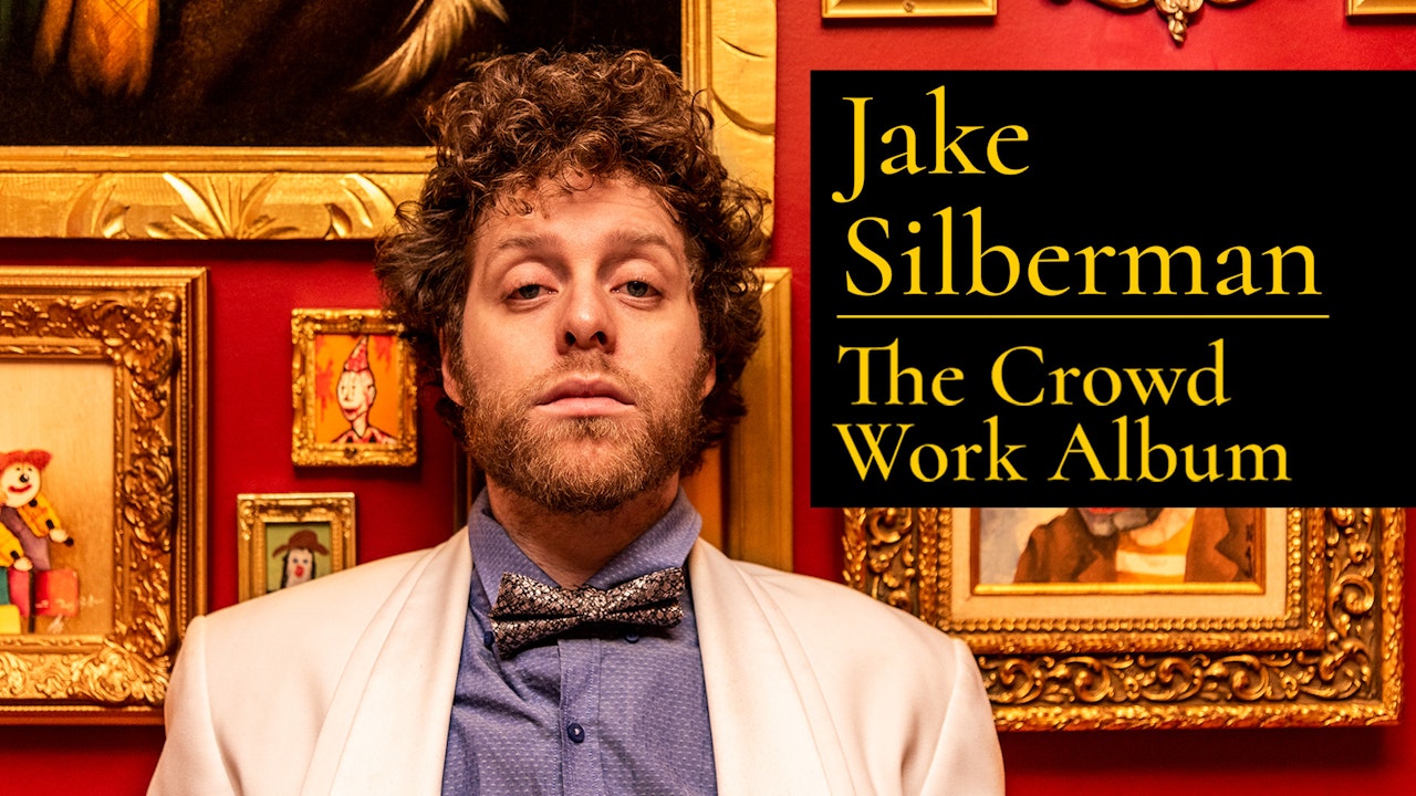 Jake Silberman: The Crowd Work Album