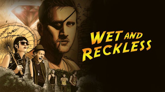 Wet and Reckless Trailer