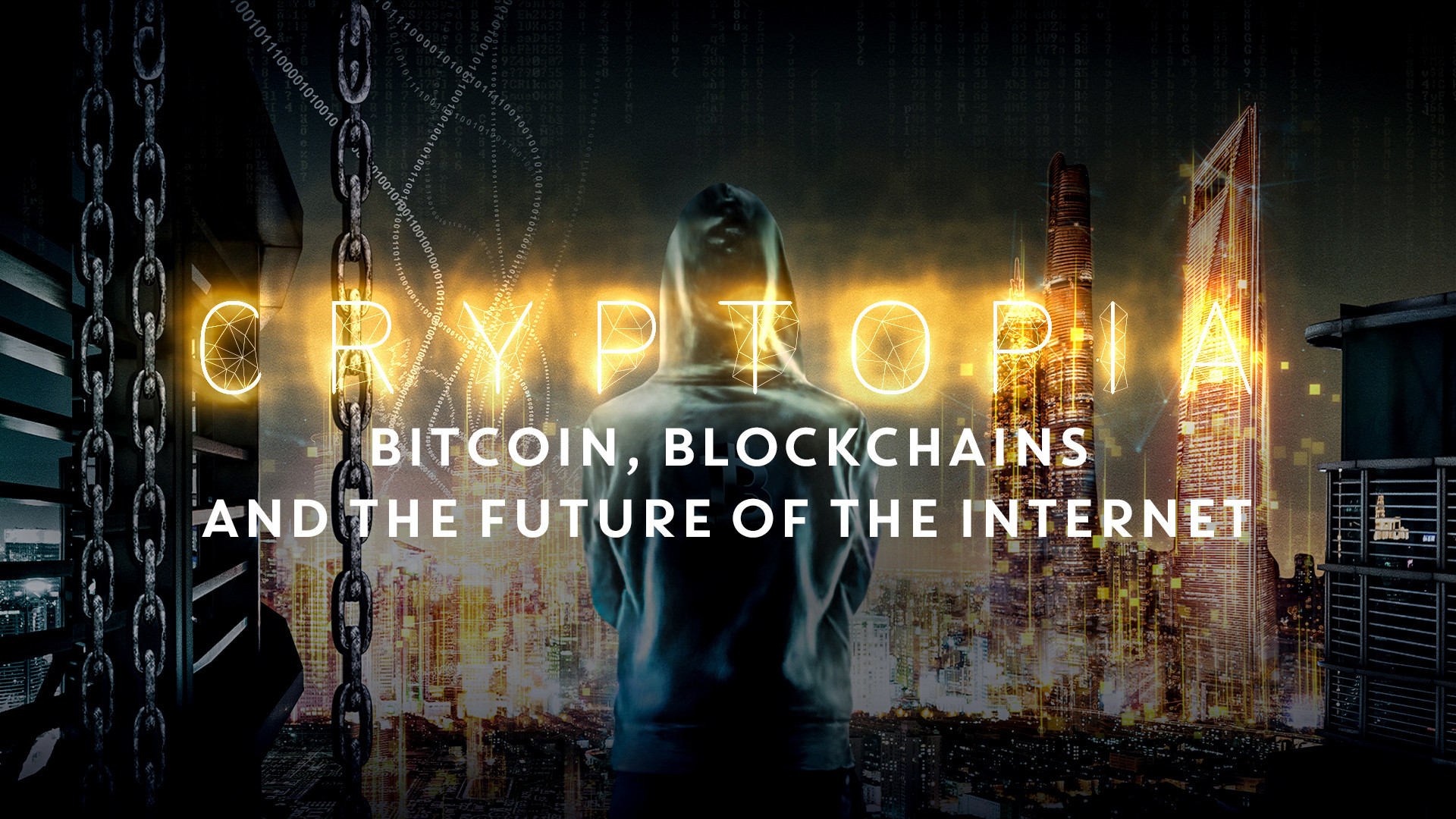 Cryptopia: Bitcoin, Blockchains and the Future of the Internet