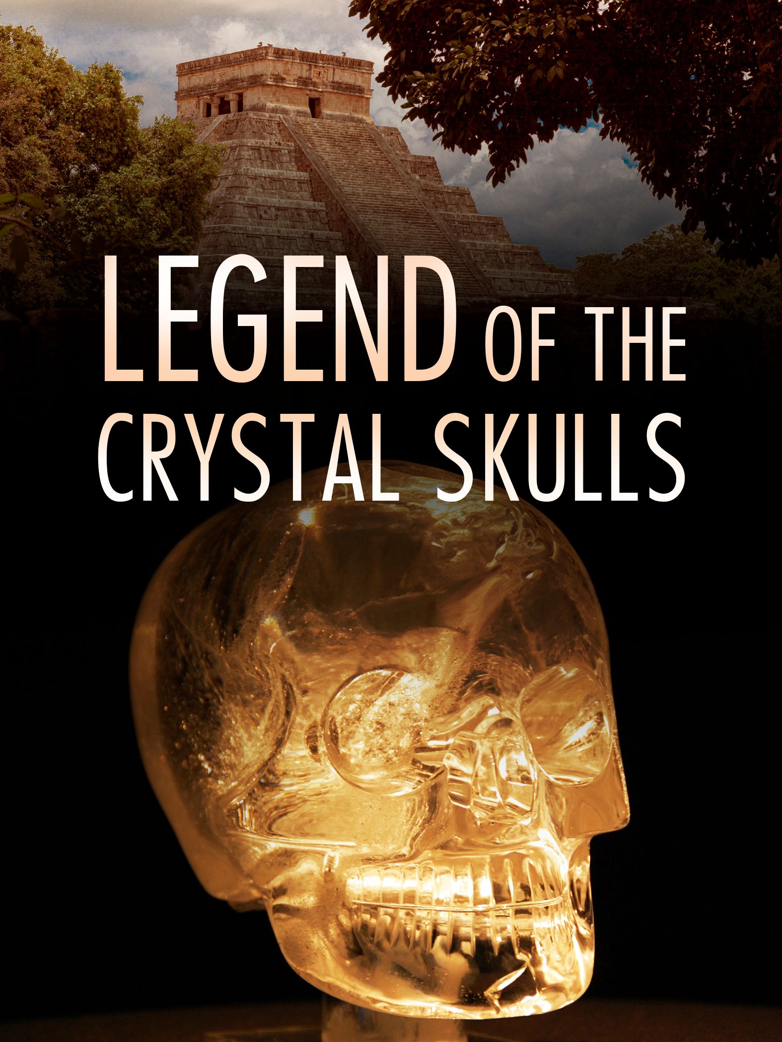 Legend Of The Crystal Skulls