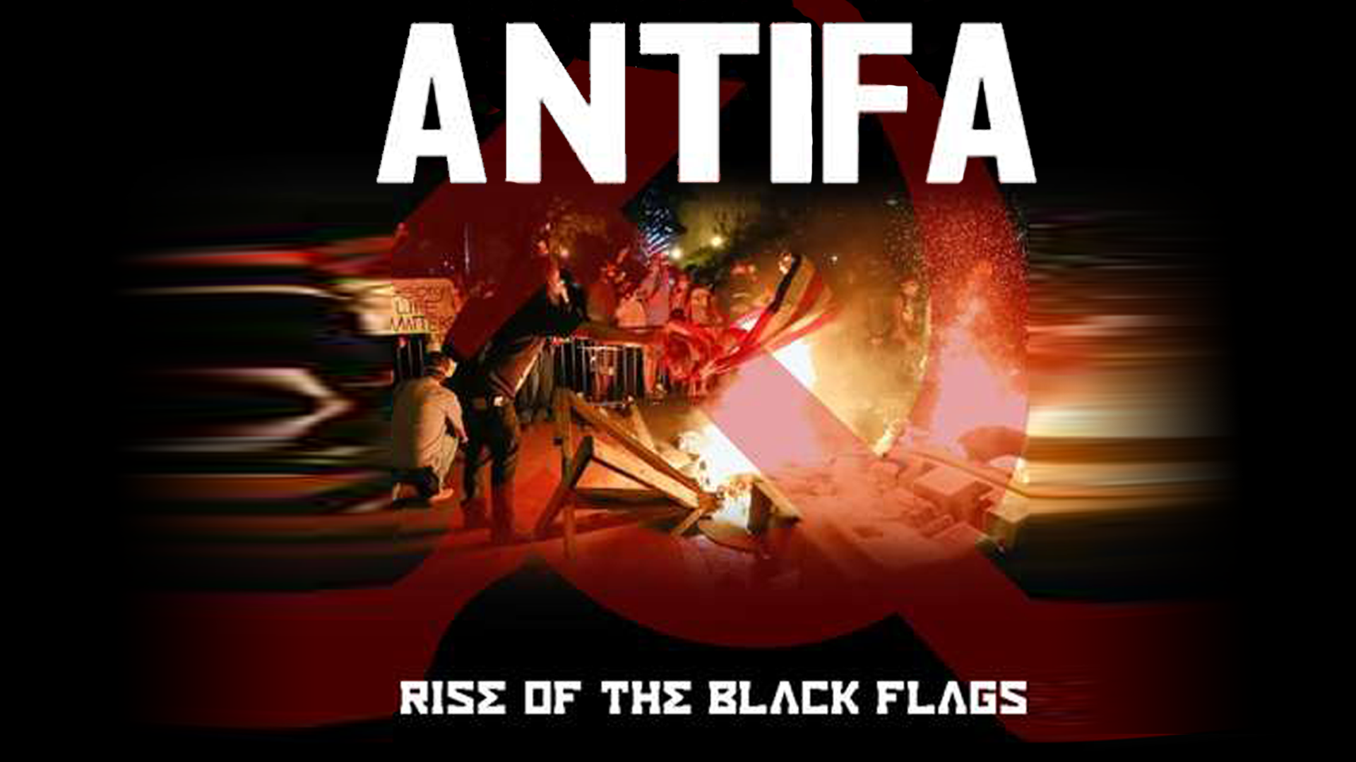 Antifa: Rise of the Black Flags