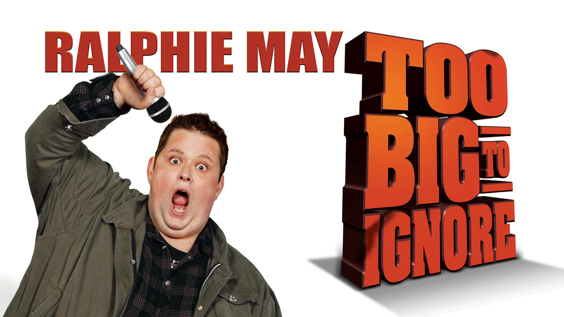 Ralphie May Too Big to Ignore