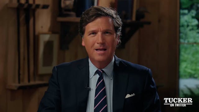 Tucker On Twitter Ep 3 6/13/23