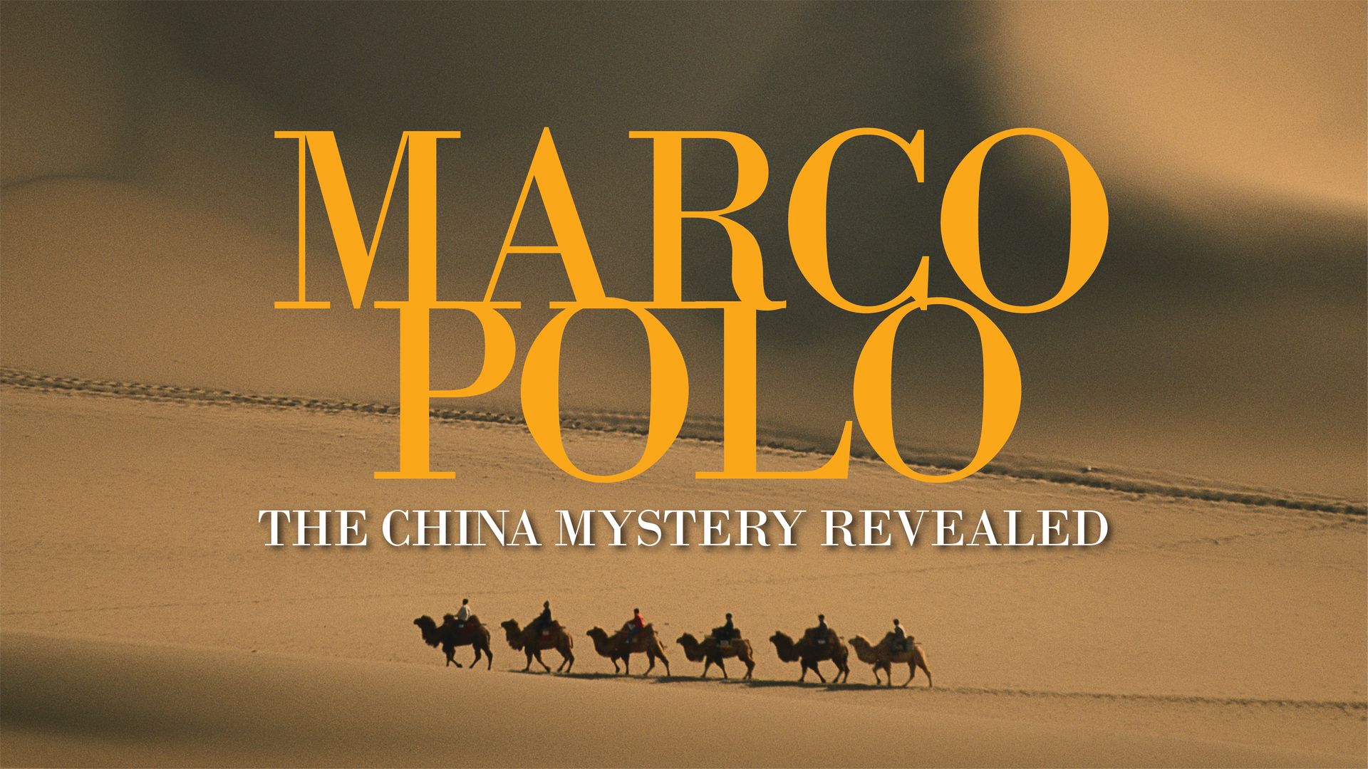 Marco Polo: The China Mystery Revealed