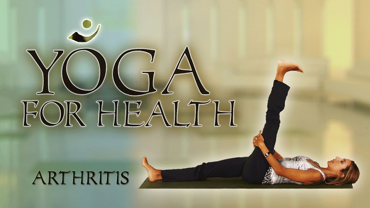 Yoga For Health - Arthritis