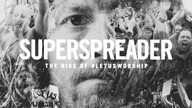 Superspreader: The Rise of #LetUsWorship