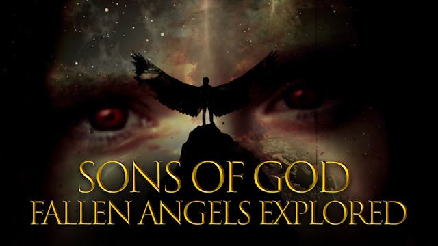 Sons Of God Fallen Angels Explored