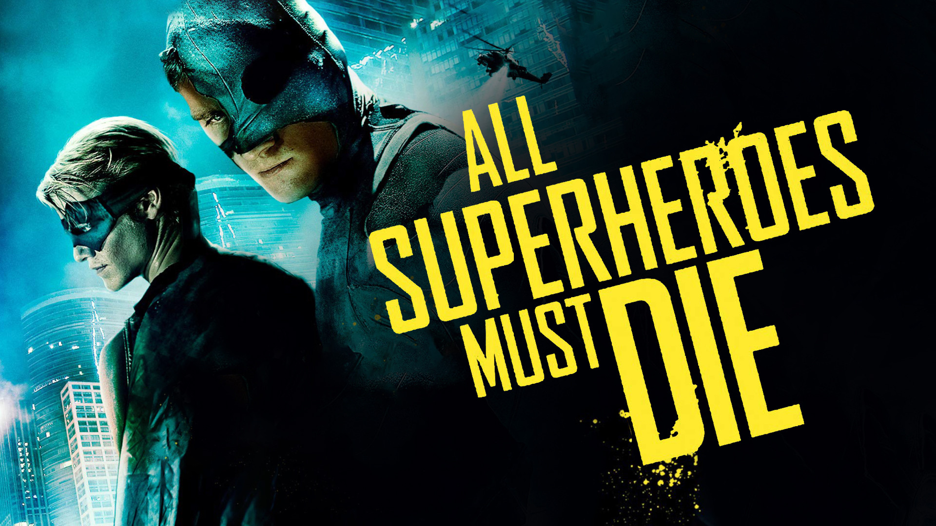All Superheroes Must Die