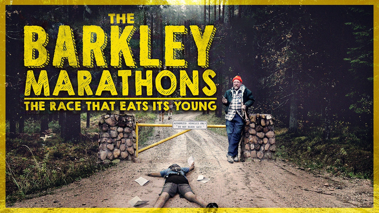 The Barkley Marathons "The Race That Eats It's Young"