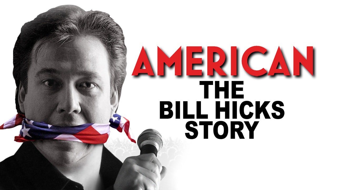 American: The Bill Hicks Story