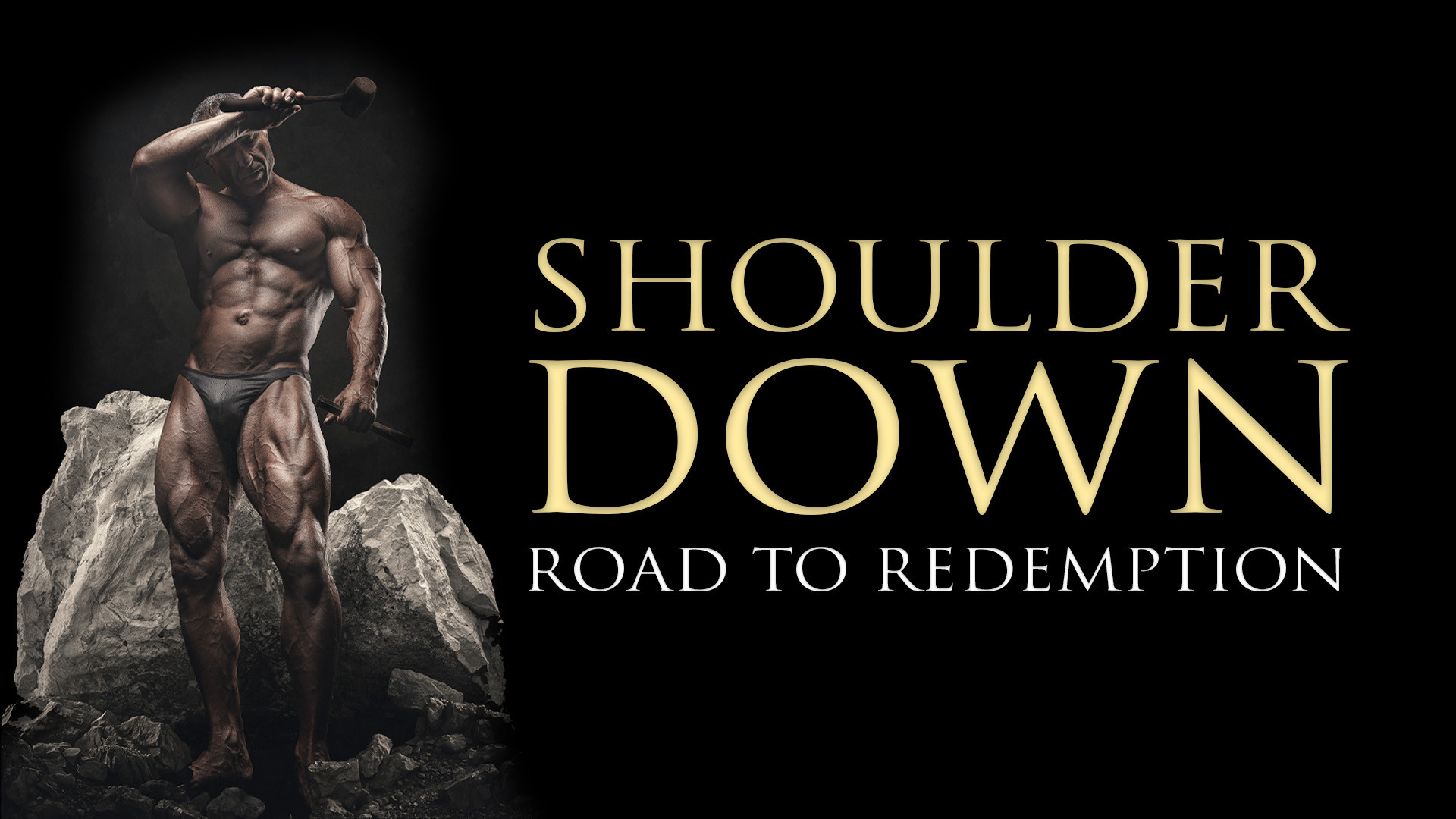 Shoulder Down Road To Redemption