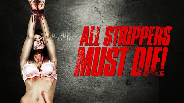 All Strippers Must Die Trailer