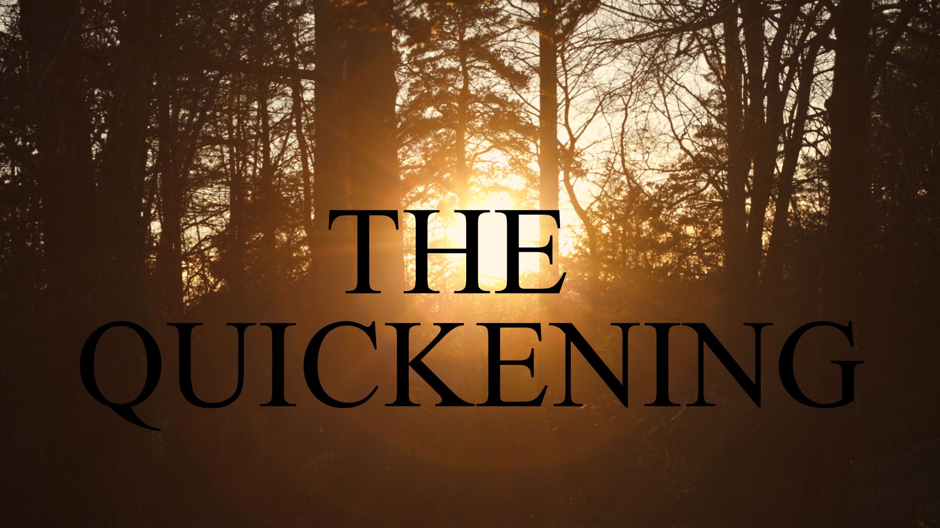 The Quickening
