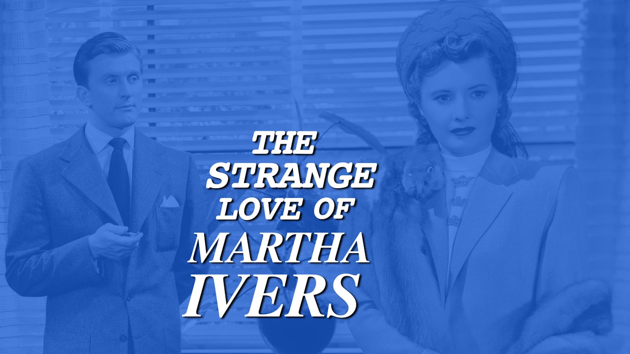 The Strange Love of Martha Ivers