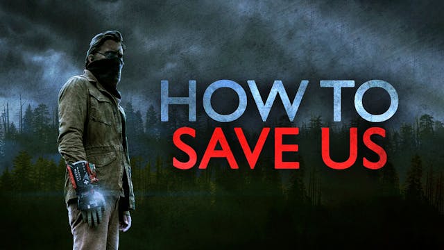 How to Save Us