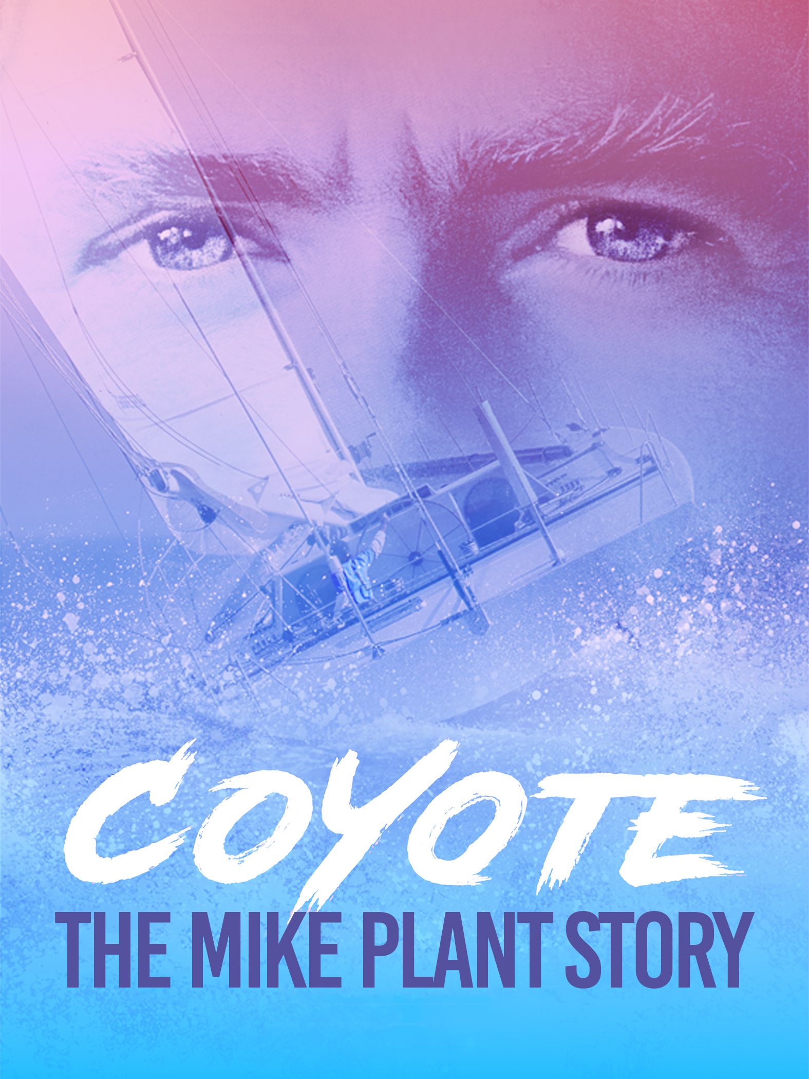 Coyote: The Mike Plant Story