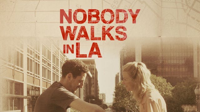 Nobody Walks In LA trailer