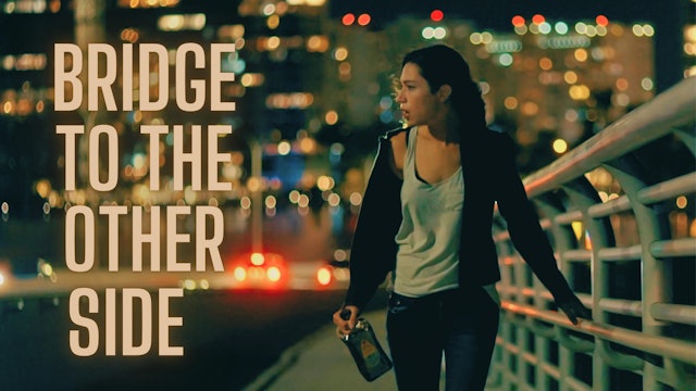 Bridge to the Other Side Trailer