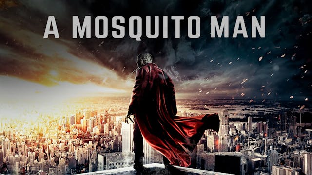 Mosquito Man Trailer