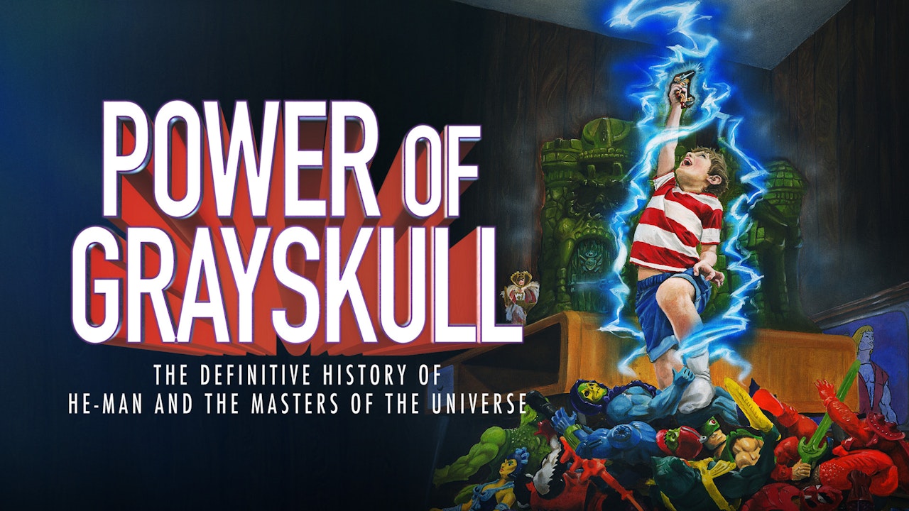 Power of Grayskull The Definitive History of He-man
