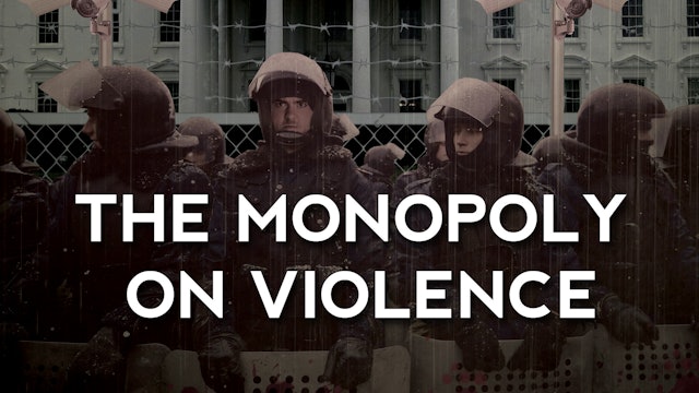 The Monopoly On Violence