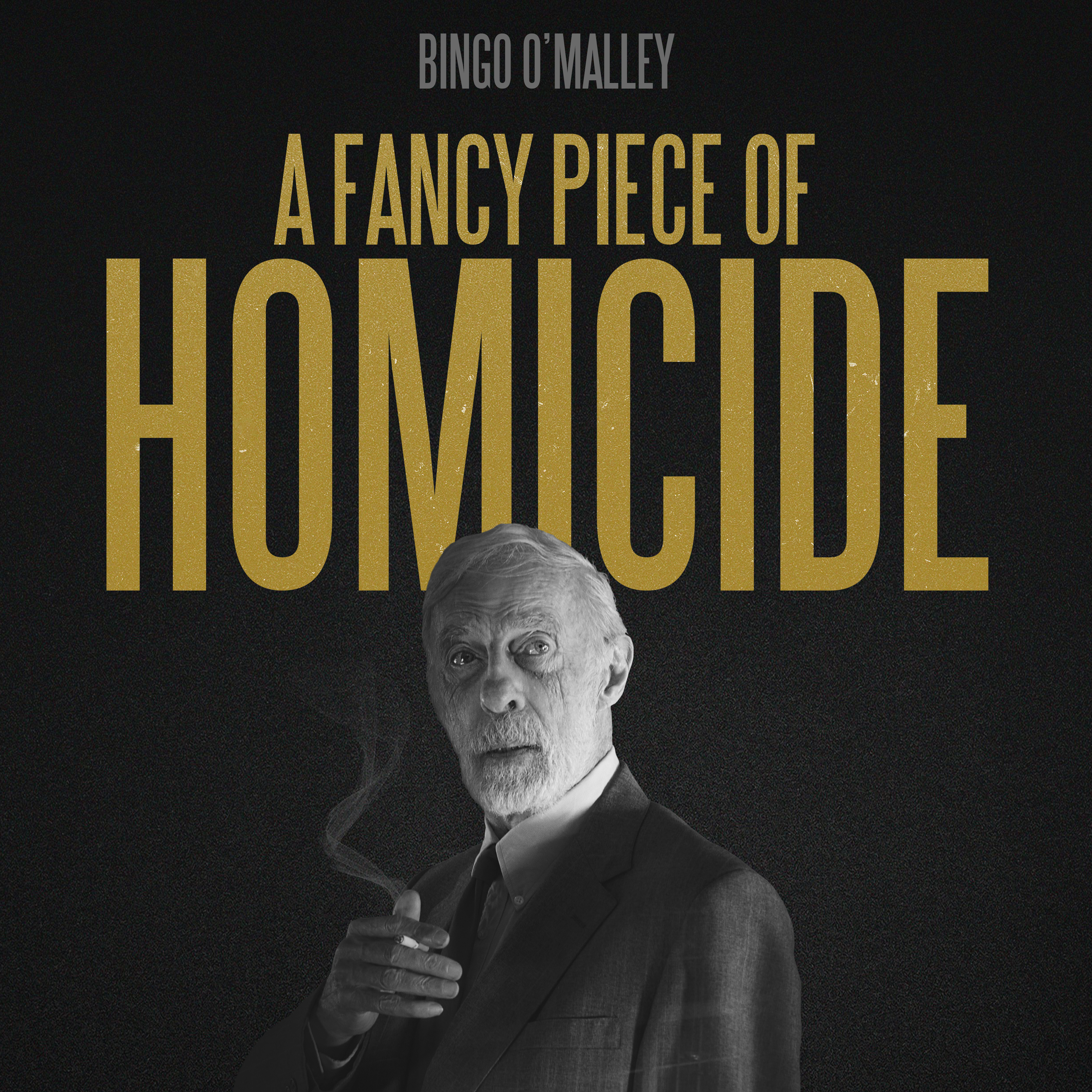 A Fancy Piece of Homicide