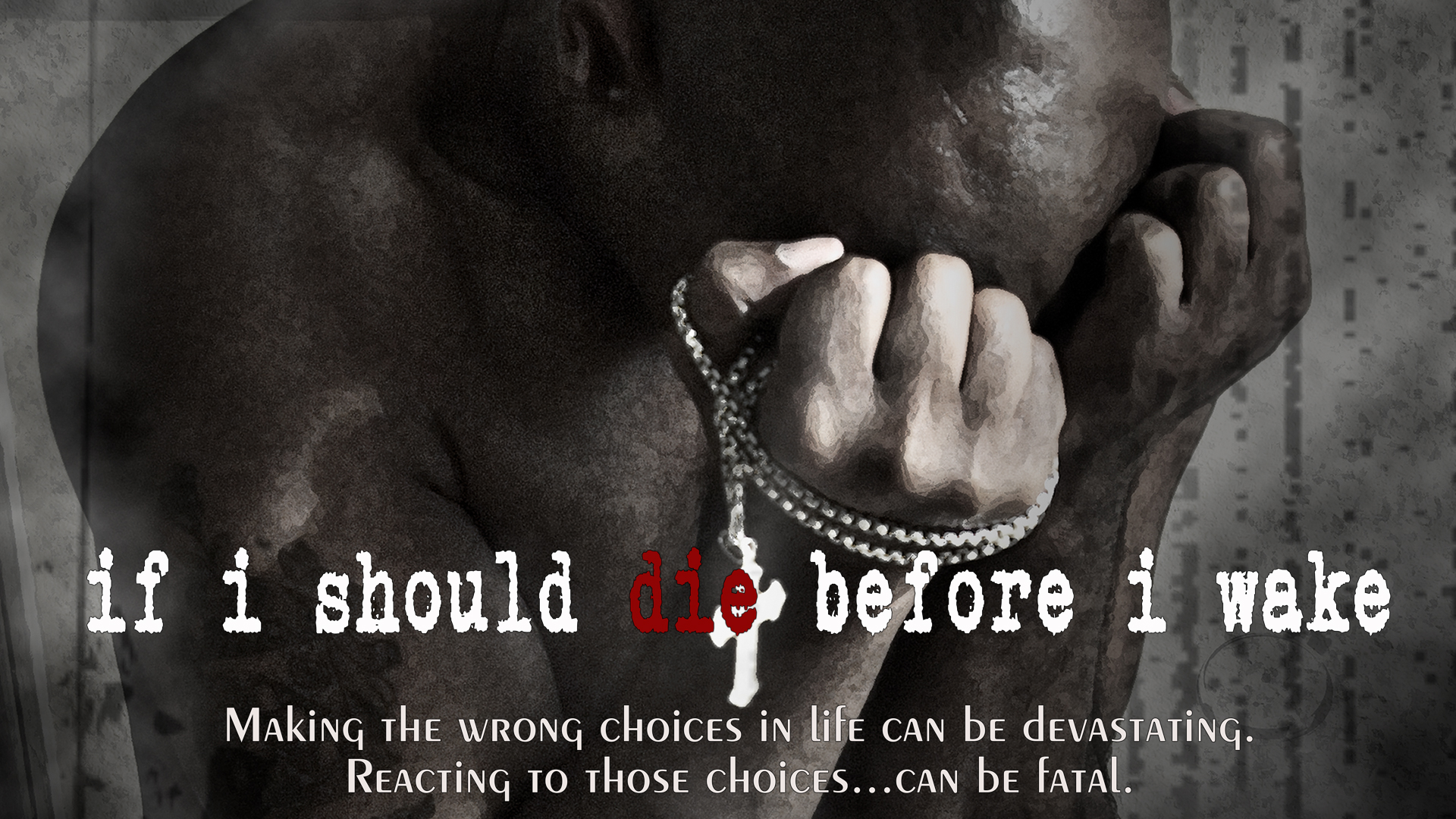 If I  Should Die Before I Wake 