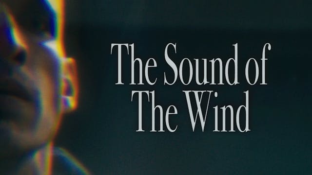 The Sound of the Wind Trailer